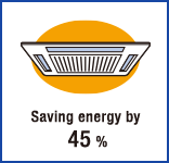 Saving energy by 45 %