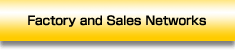 Factory and Sales Networks