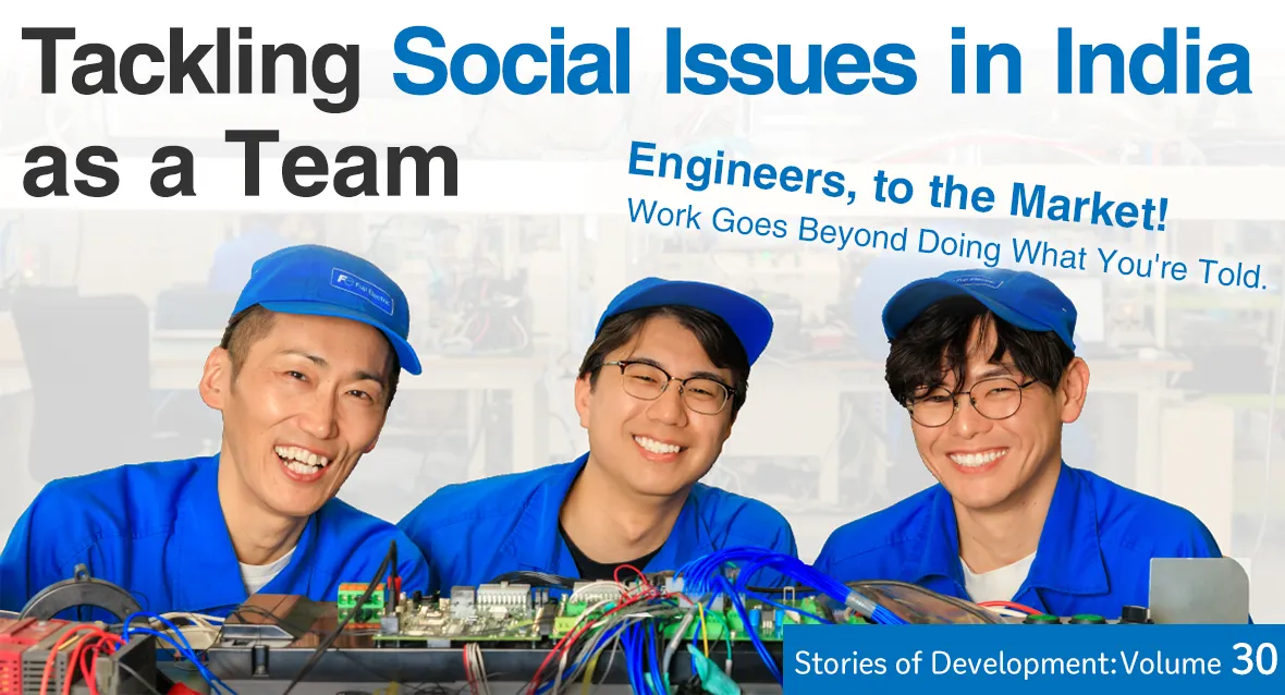 Engineers, to the Market! Work Goes Beyond Doing What You're Told. Tackling Social Issues in India as a Team