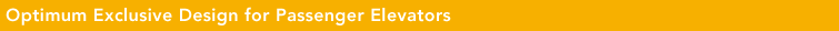 Optimum Exclusive Design for Passenger Elevators