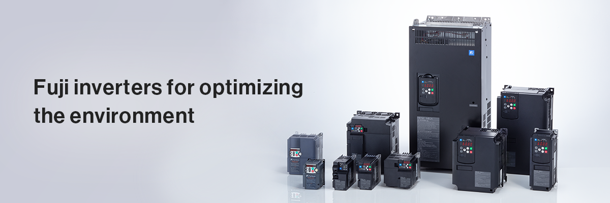 Fuji inverters for optimizing the environment Fuji Electric AC Drives (Low Voltage) Europe