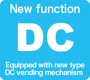 Equipped with new type DC vending mechanism