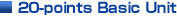 20-points Basic Unit