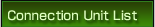 Connection Unit List