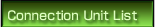 Connection Unit List