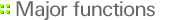 Major functions