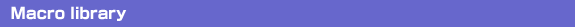 Macro library