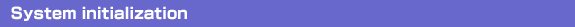 System initialization